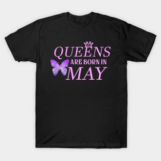 Queens Are Born In May T-Shirt